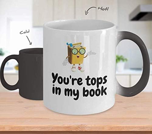 Cute Book Coffee Mug - Book Lover Valentine - You're Tops In My Book - Librarian - Gift For Person Who Loves Reading - Color Changing Mug