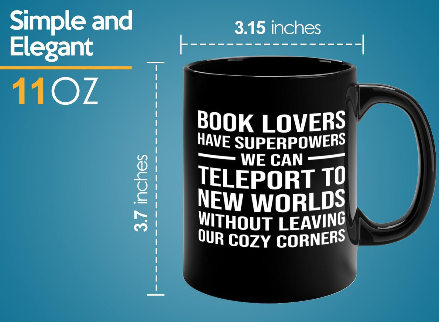 Book Lover Coffee Mug 11oz Black -We Can Teleport - Writer Editor Bookish Librarian Bibliophile Bookish Grammar Philosophers