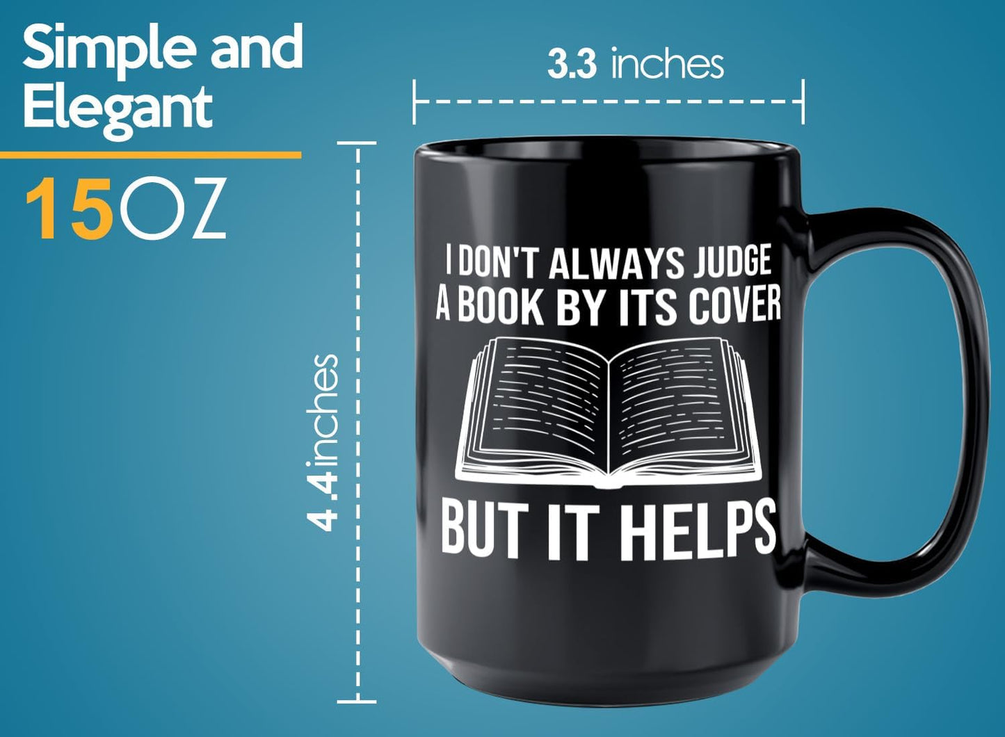 Book Lover Coffee Mug 15oz Black -I dont always - Bookworm Literature Library Book Lover Reader Booked Editor Intellectual Studious