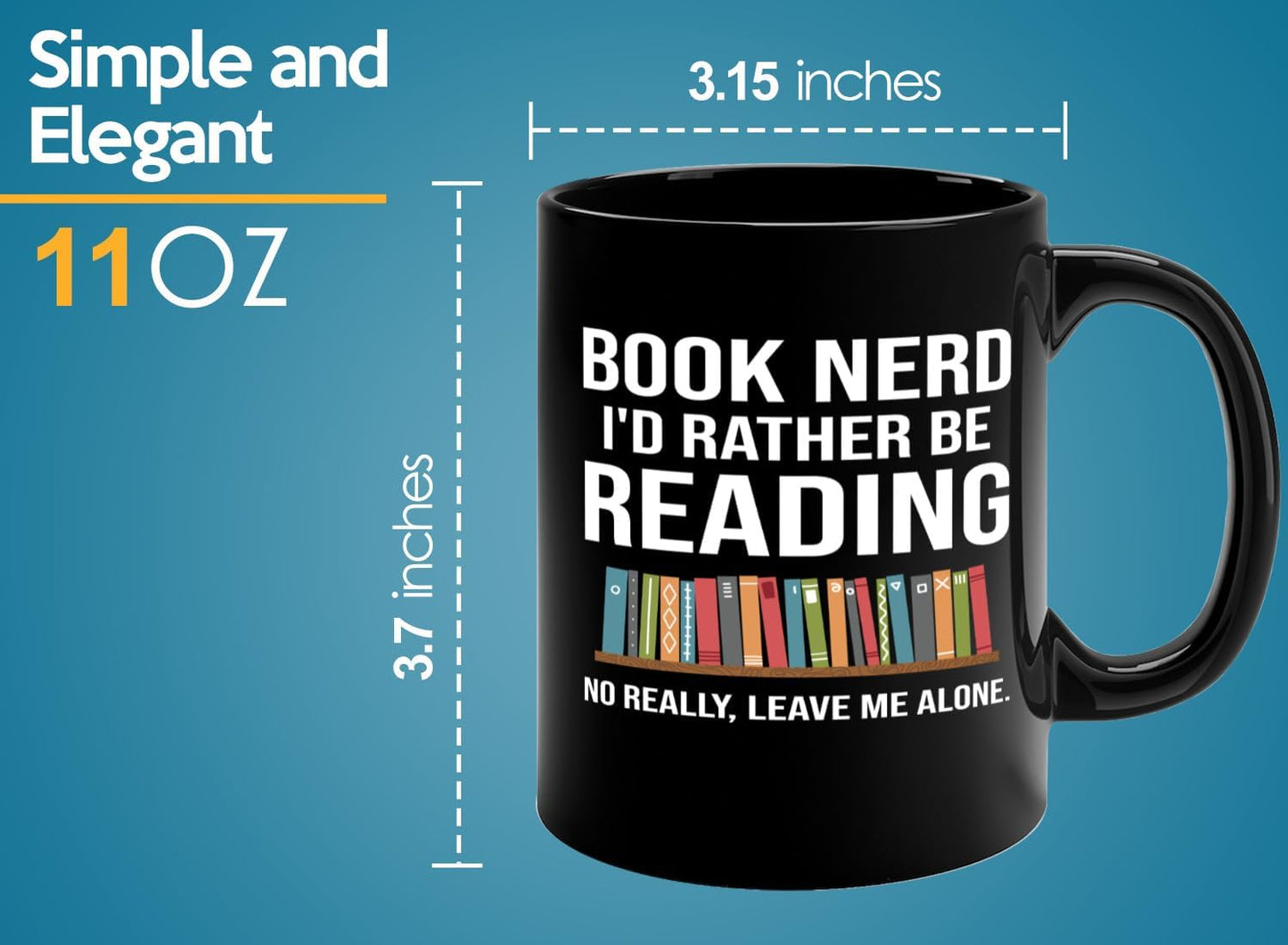 Book Lover Coffee Mug 11oz Black -Book Nerd - Gift For Poets Bookish People Bibliophile Librarian Book Club Reader