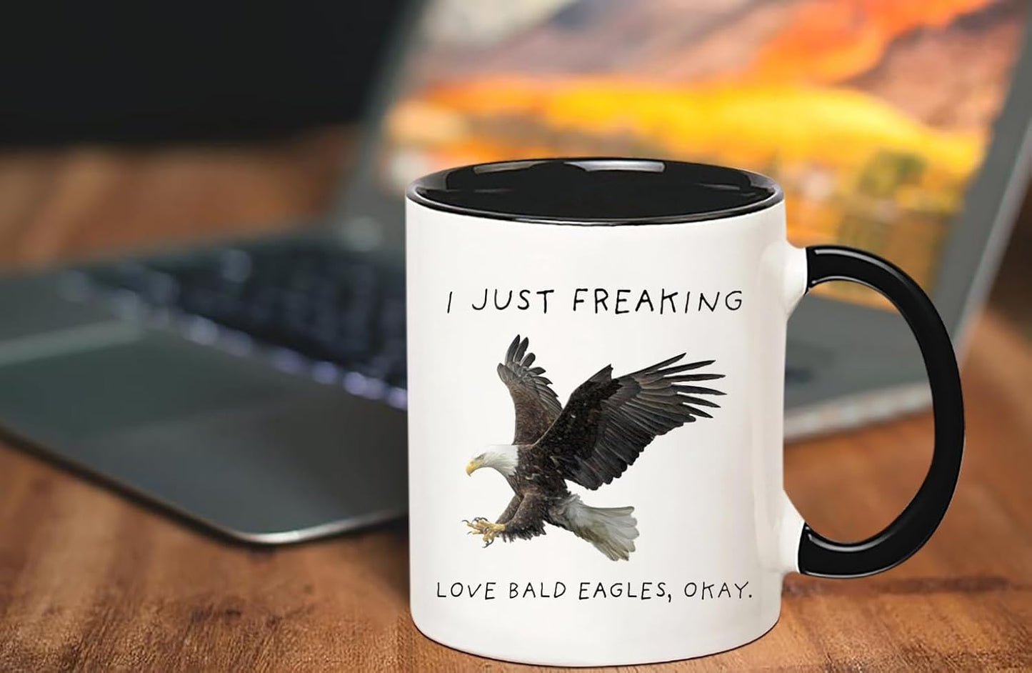 I Just Freaking Love Bald Eagles, Okay Mug, Bald Eagle Mug, Bald Eagle Gifts, Friend Mug, 11 Oz Novelty Coffee Mug/Cup, Black
