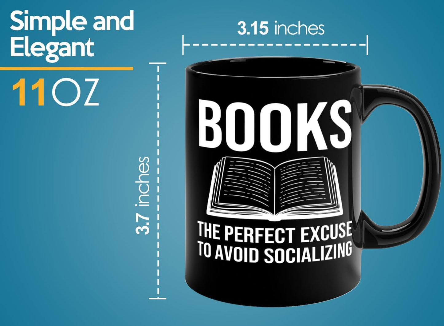 Book Lover Coffee Mug 11oz Black -Books The perfect - Bookworm Literature Library Book Lover Reader Booked Editor Intellectual Studious