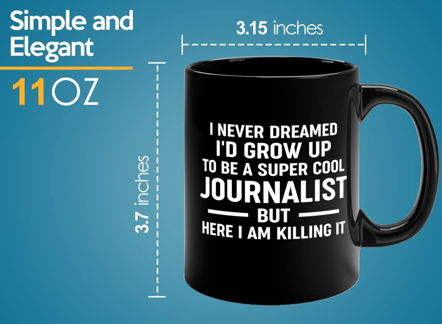 Journalist Coffee Mug 11oz Black -Sup C Journalist - Reading Lover Book Club Gift Author Appreciation Writer Journalism Novelist Scriptwriter