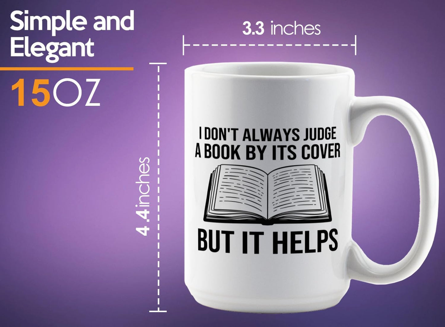 Book Lover Coffee Mug 15oz White -I dont always - Bookworm Literature Library Book Lover Reader Booked Editor Intellectual Studious