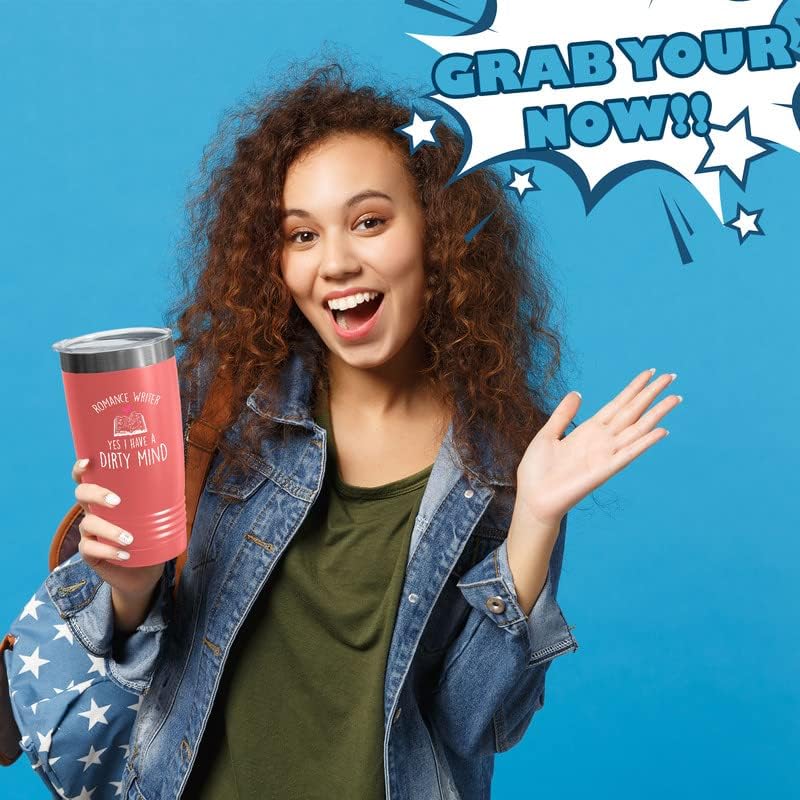 Author lover Coral Edition Tumbler 20oz - Romance Author yes I Have a Dirty Mind - Novelist scribbler Reading Book creator prose writer
