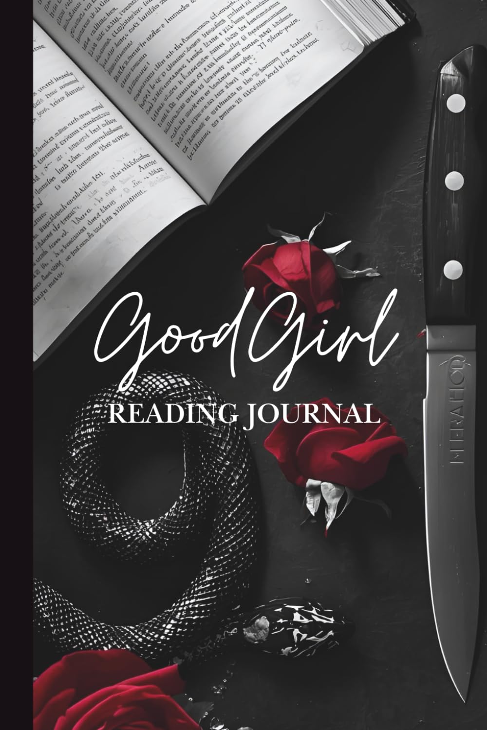 Good Girl Reading Journal – Dark Romance Book Tracker for Spicy Readers | Knife & Roses Aesthetic Notebook with Snake Design | Reading Log, Book Review Pages, TBR & Notes