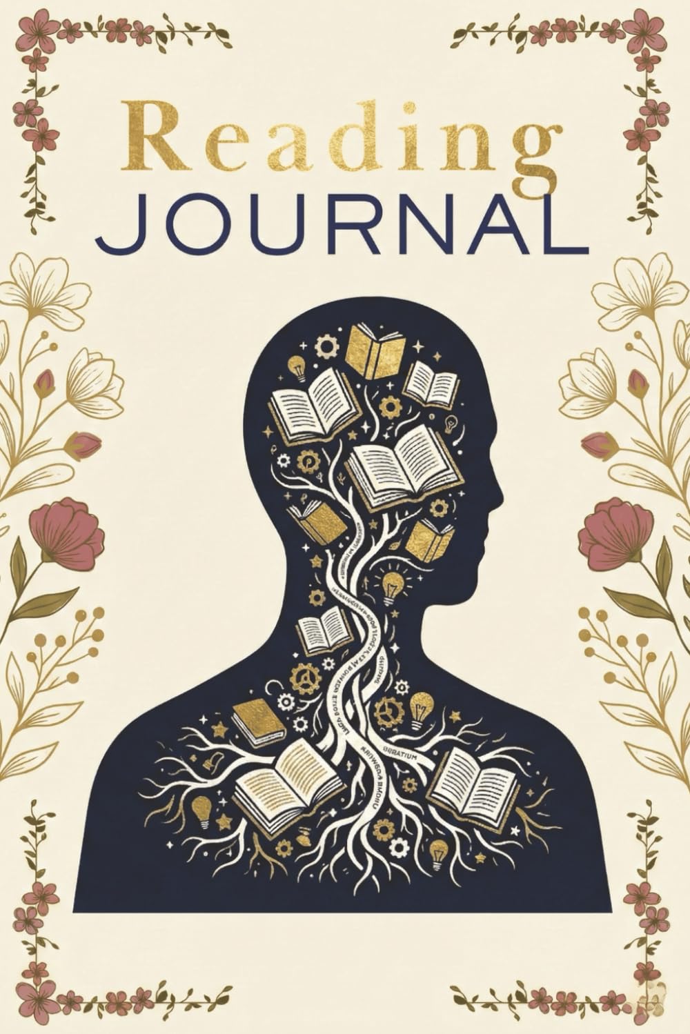 The Literary Mind Reading Journal: A Dark Academia Inspired Book Tracker and Review Log | 6x9, 100 Pages: Elegant Botanical and Gold Design Notebook ... and Favorite Quotes | Structured Pages