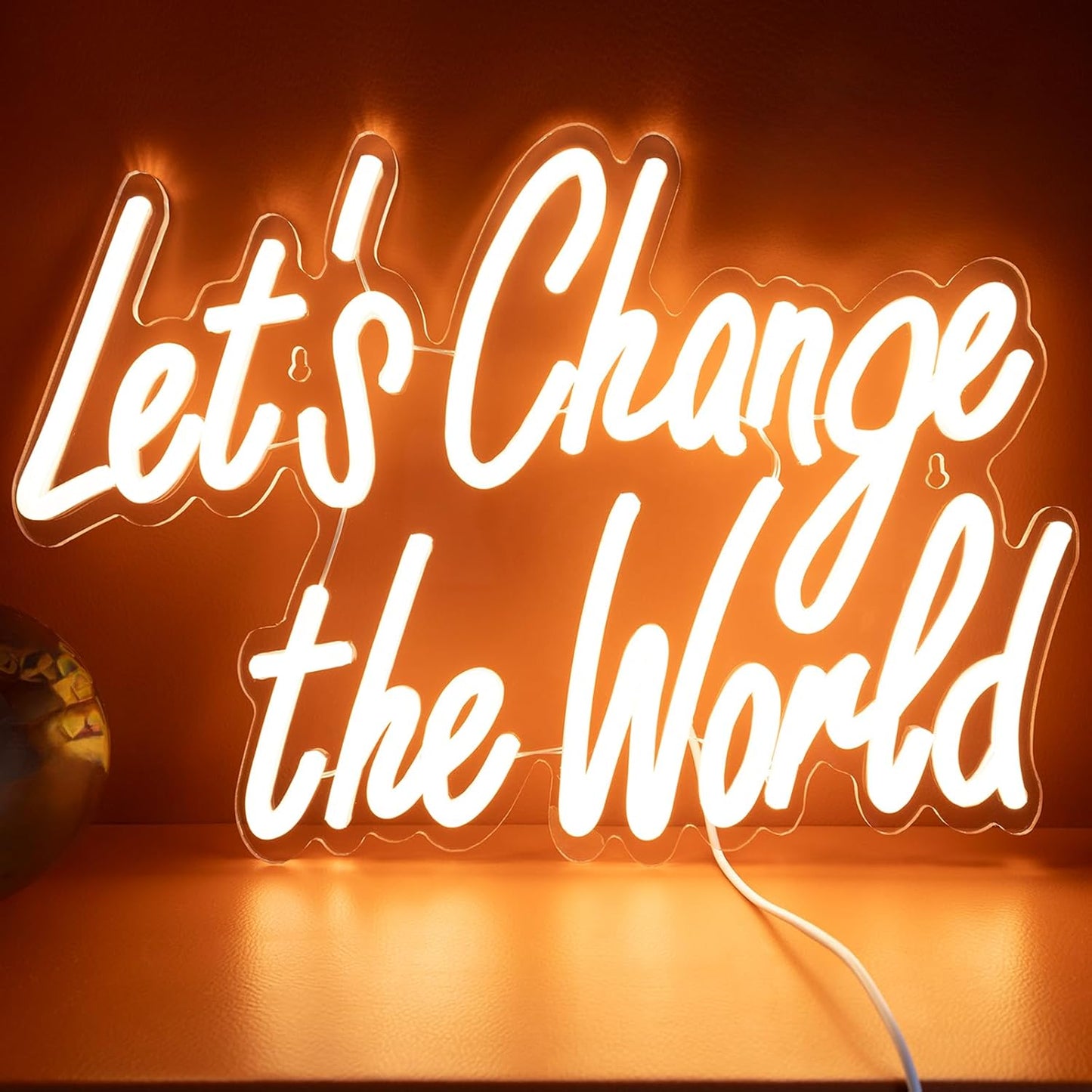 Let‘s Change the World Neon Sign, Motivational LED Neon Light for Office, Positive Light Up Sign for Bedroom Wall Decor, Inspirational Gift for Activists, Teachers, Graduates