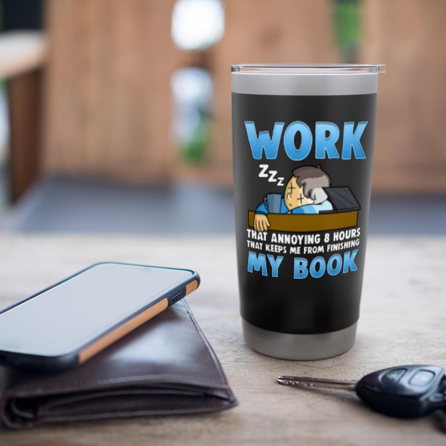 Work Keeps Me From Finishing My Book Funny Reading Addict Stainless Steel Insulated Tumbler