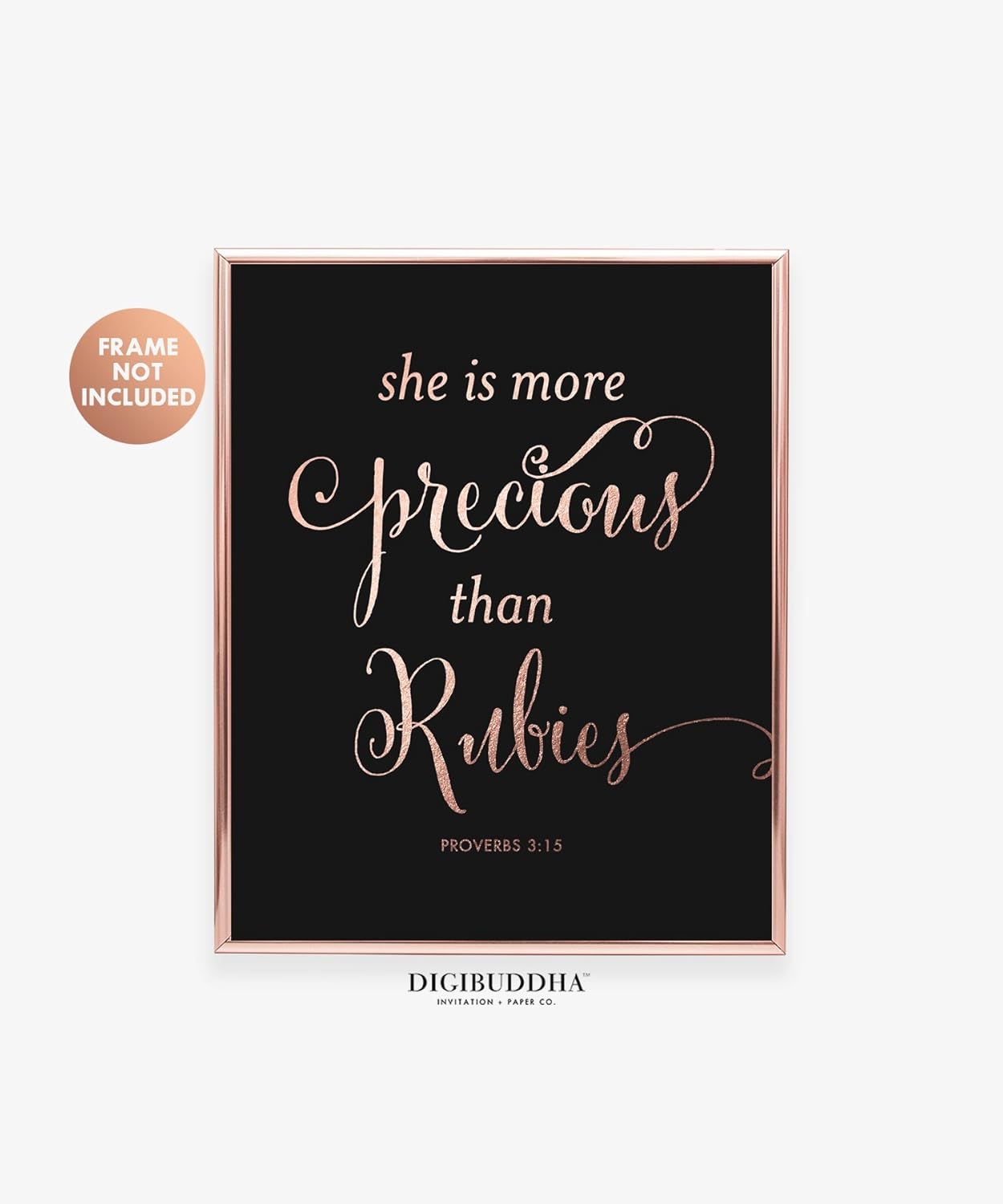 She Is More Precious Than Rubies Rose Gold Foil Nursery Decor Proverbs 3:15 Bible Verse Black Wall Art Print Poster 8 inches x 10 inches B30