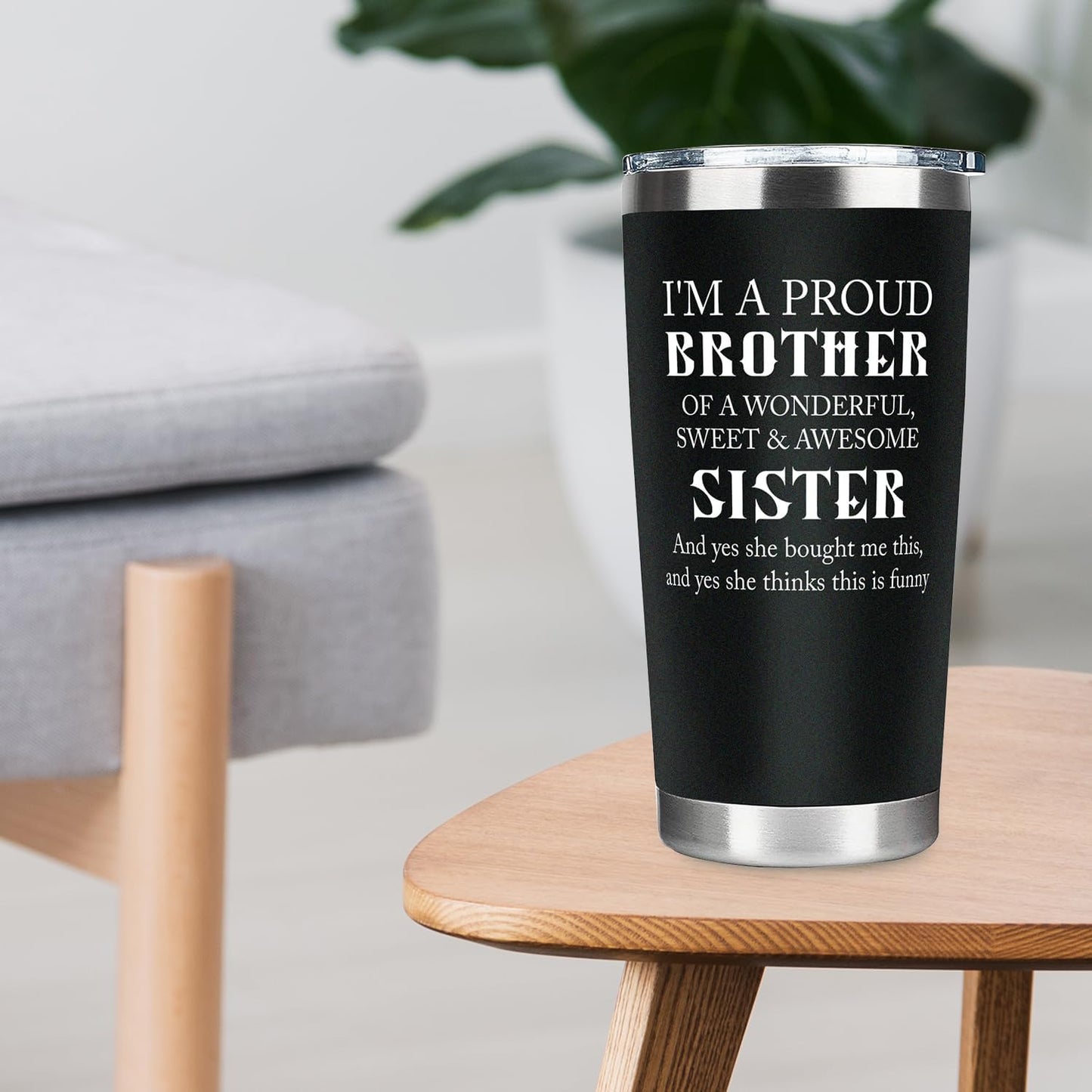 Funny Brother Tumbler from Sister, Christmas Father's Day Thanksgiving Gifts Drinking Cup for Brother from Sister, Vacuum Insulated Stainless Steel Travel Tumbler 20oz