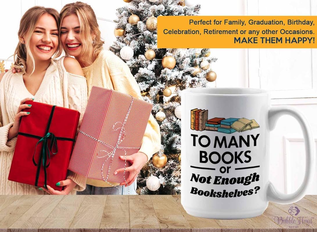 Reading Coffee Mug 15oz White - To Many Books - Reader Gift Bookworm Owl Lover Cat Lover Book Lover Novelist Librarian Writer