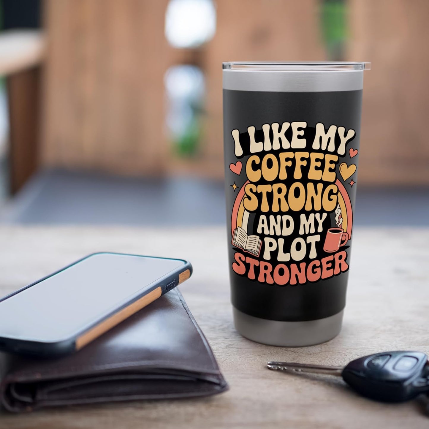 I Like My Coffee Strong and Plot Stronger Book Lover Gifts Stainless Steel Insulated Tumbler