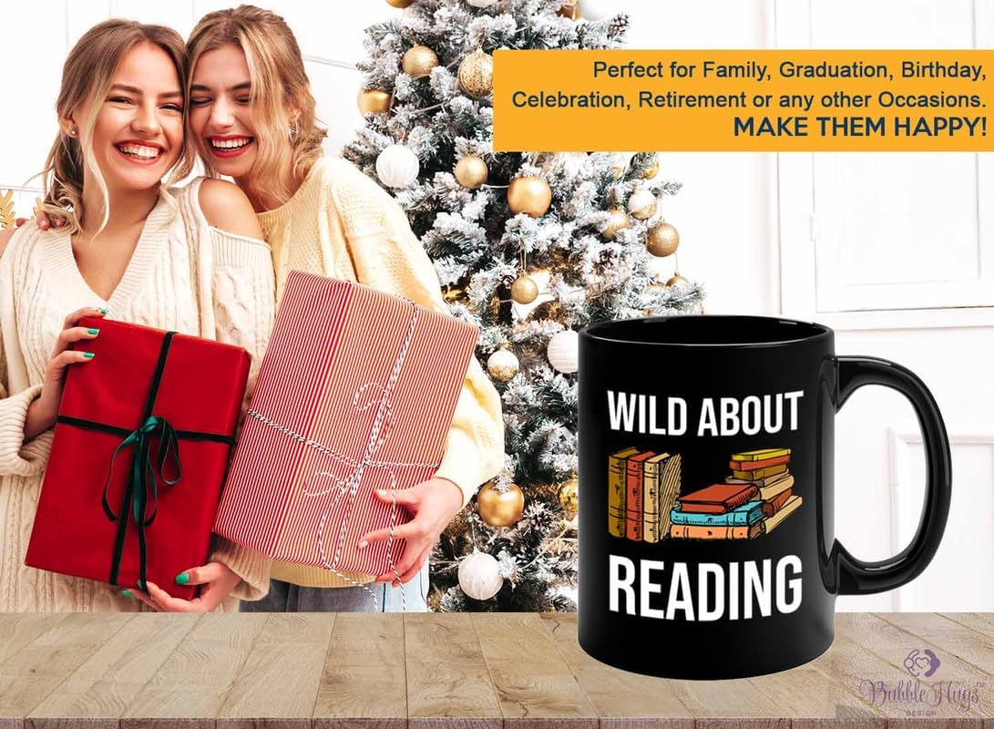 Reading Bookworm Coffee Mug 11oz Black - Wild About Reading - Reading Reader Book Worm I Know Things Book Addict Book Lover Bookish Novelist Librarian Writer