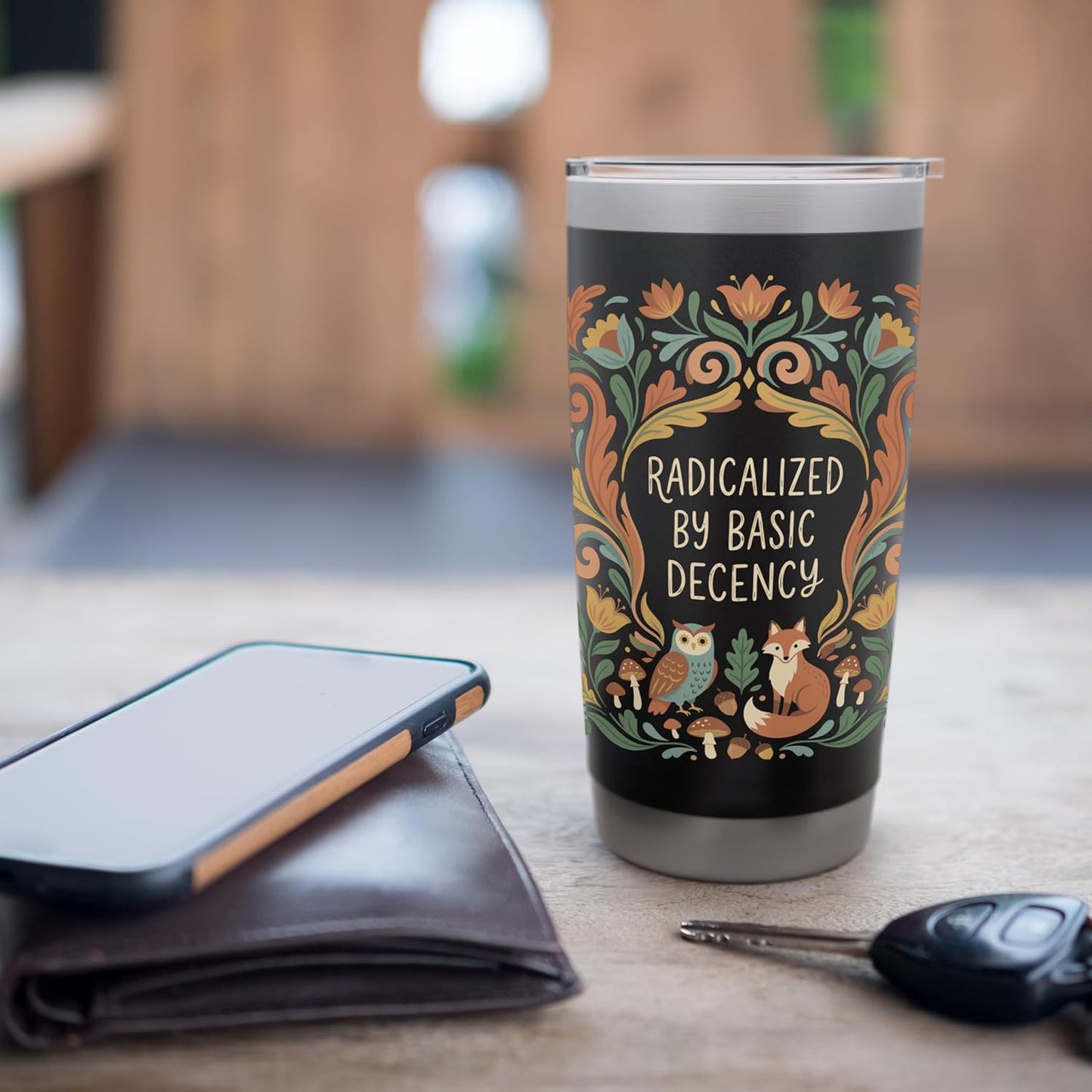 Radicalized by Basic Decency Woodland Statement Stainless Steel Insulated Tumbler