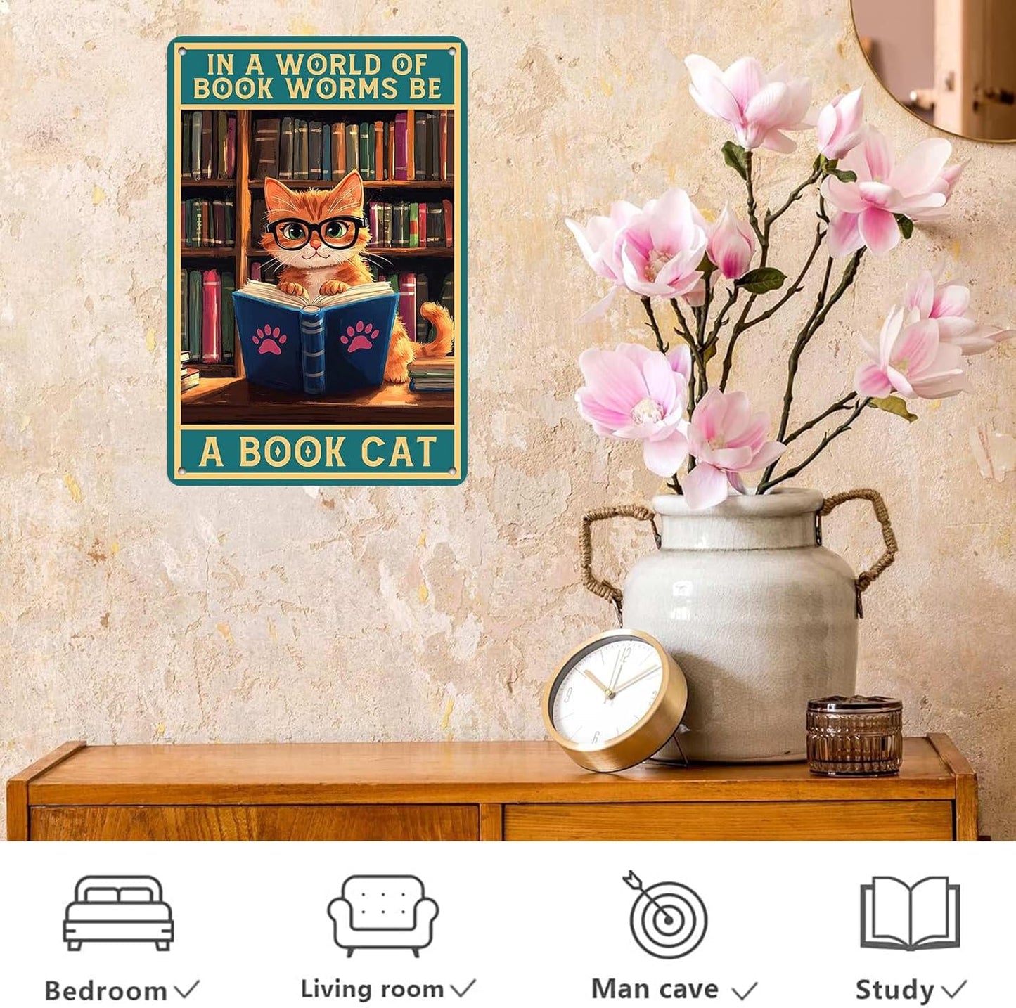 Cute Cat Reading in a World Full of Book Worm Be a Book Cat Wall Decor Study Metal Poster for Home Library Cafe Bar 12 * 8in