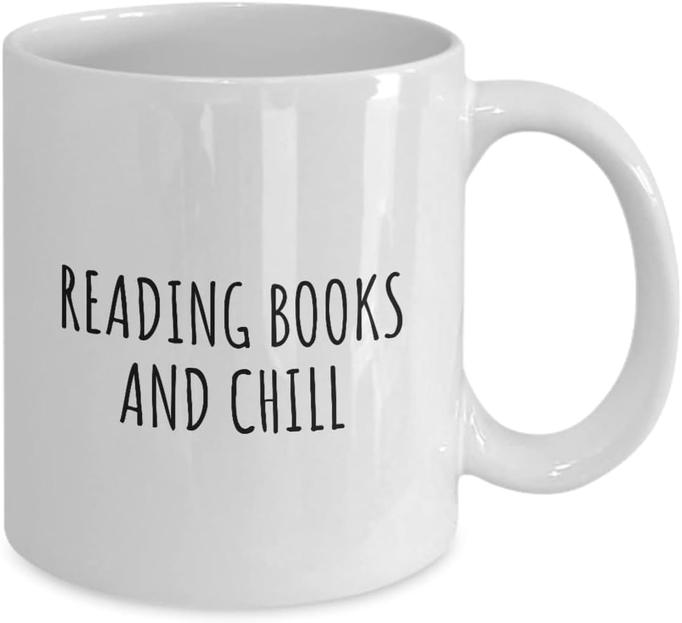 EzGift Funny Reading Books Mug And Chill Novelty Gift Idea For Hobby Lover Fan Zen Quote Relaxing Gag Chilling Coffee Tea Cup 11 Oz