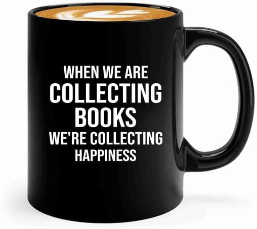 Book Lover Coffee Mug 11oz Black -collecting books - Book Lovers Gifts Book Reader Gifts Book Club Gifts Book Reading Cup Reading Gifts
