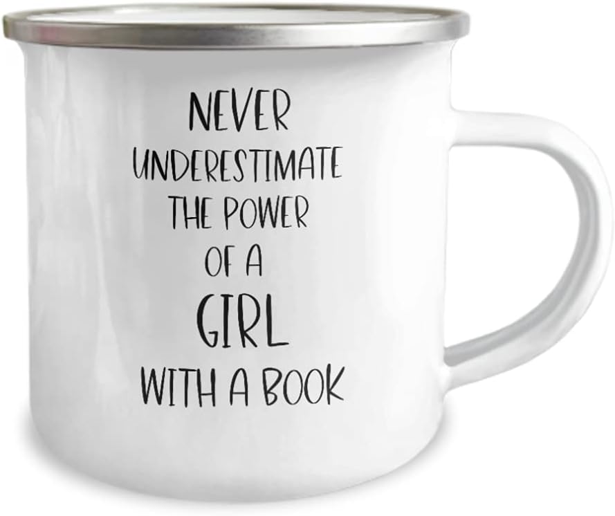Never Underestimate The Power Of A Girl With A Book Feminist Girl Power Book Worm Reading Lover Women's Empowerment Camper Mug
