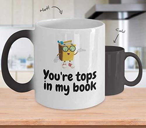 Cute Book Coffee Mug - Book Lover Valentine - You're Tops In My Book - Librarian - Gift For Person Who Loves Reading - Color Changing Mug