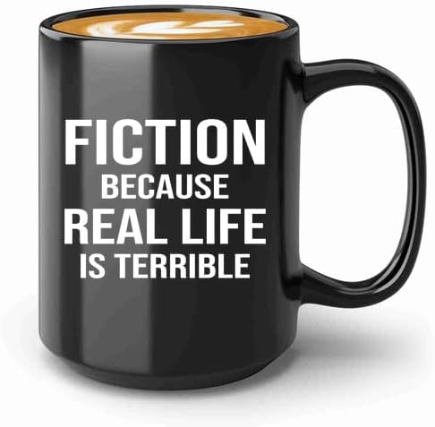 Book Lover Coffee Mug 15oz Black -fiction because - Book Lovers Gifts Book Reader Gifts Book Club Gifts Book Reading Cup Reading Gifts
