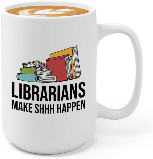 Book Lover Coffee Mug 15oz White - make shh happen - Birthday Gifts for Readers Gifts for Book Lovers Girls Book Club