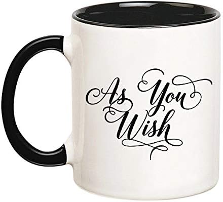 As You Wish | Princess Bride Coffee Lovers' Mug (Black), 11oz Ceramic Coffee Cup