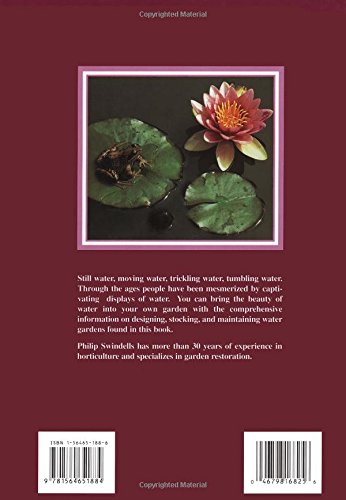 The Master Book of the Water Garden: The Ultimate Guide to the Design and Maintenance of the Water Garden With More Than 190 Plant Profiles