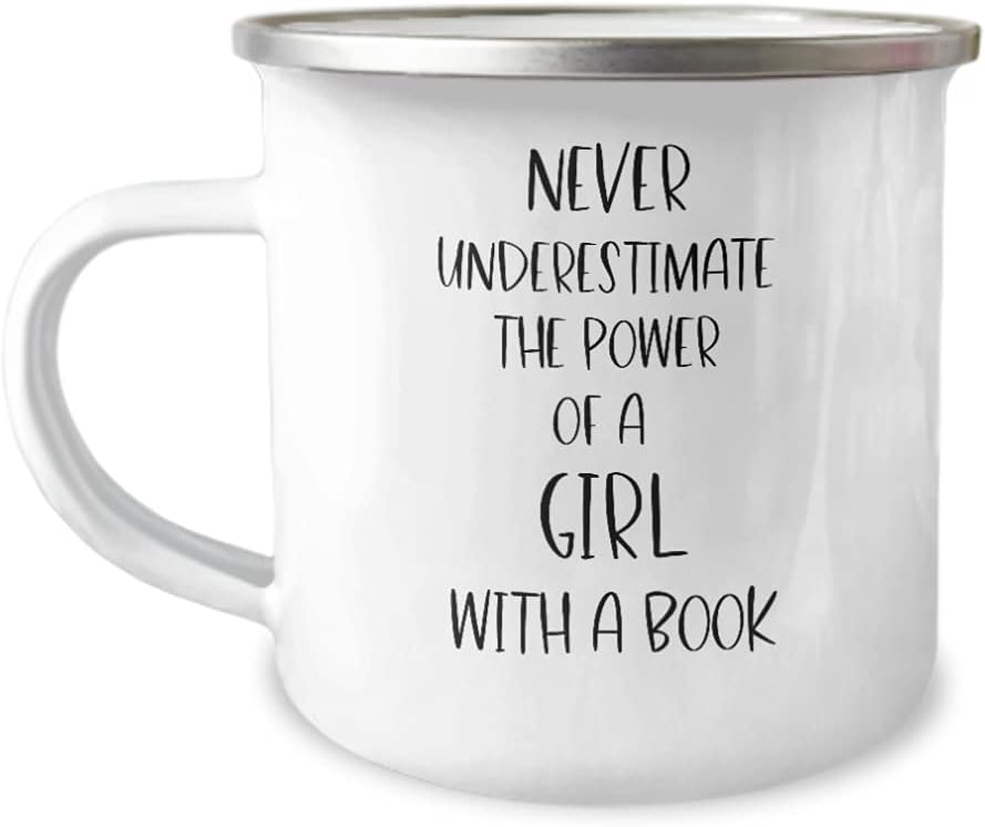 Never Underestimate The Power Of A Girl With A Book Feminist Girl Power Book Worm Reading Lover Women's Empowerment Camper Mug