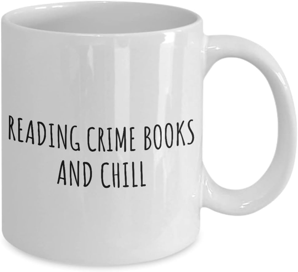 EzGift Funny Reading Crime Books Mug And Chill Novelty Gift Idea For Hobby Lover Fan Zen Quote Relaxing Gag Chilling Coffee Tea Cup 11 Oz