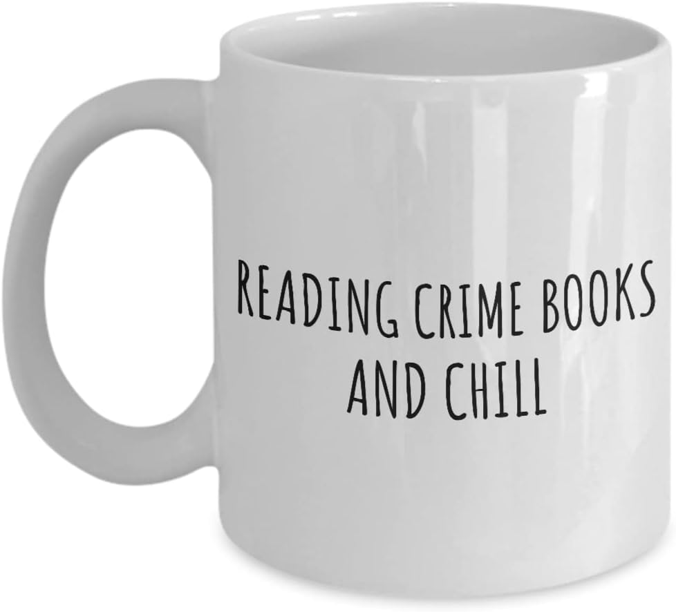 EzGift Funny Reading Crime Books Mug And Chill Novelty Gift Idea For Hobby Lover Fan Zen Quote Relaxing Gag Chilling Coffee Tea Cup 11 Oz