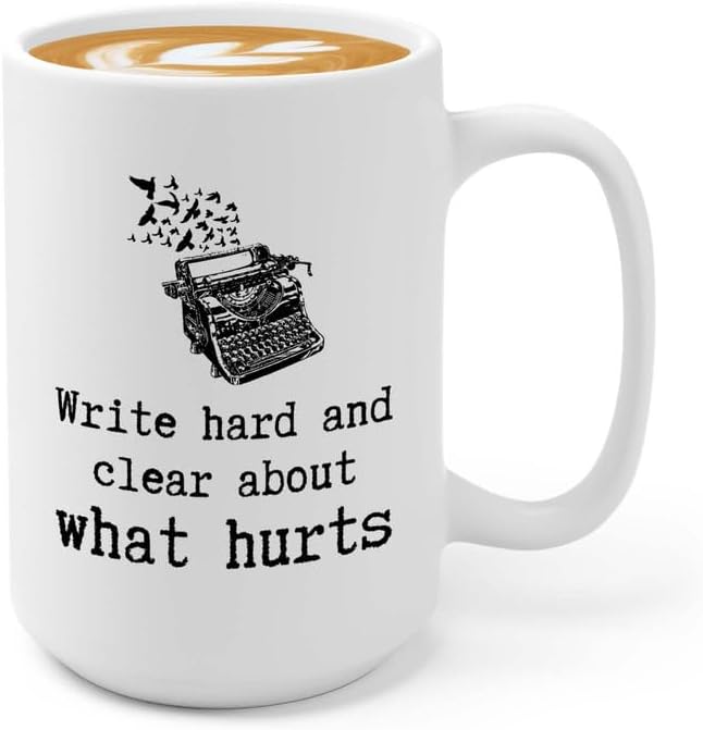 Writer Coffee Mug 15oz White - Write Hard, Clear a Hurts - Funny Author Gift To Book Lover Bookish Bookworm Writing Sarcasm Poetry Novelist Journalist