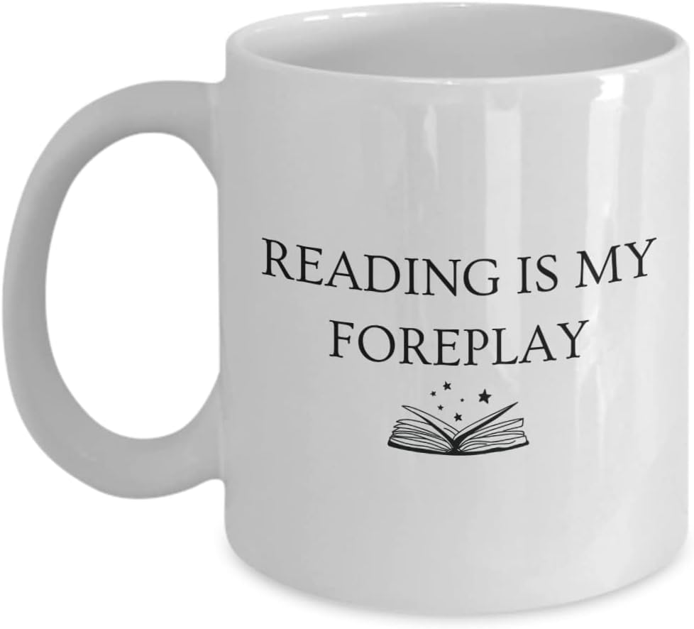 Reading is My Foreplay Coffee Mug, Gifts for Book Lover from Best Friend, Gifts for Wife, Women, Funny Gifts for Best Friend, Secret Santa, Font One