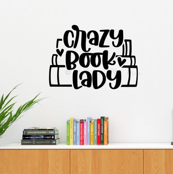 Crazy Book Lady Book Worm Vinyl Wall Art Decal - Modern Inspiring Bedroom Quote Sticker - Reading Room Inspirational Wall Sticker - Removable Quotes for Wall Decor - Vinyl Lettering Decor