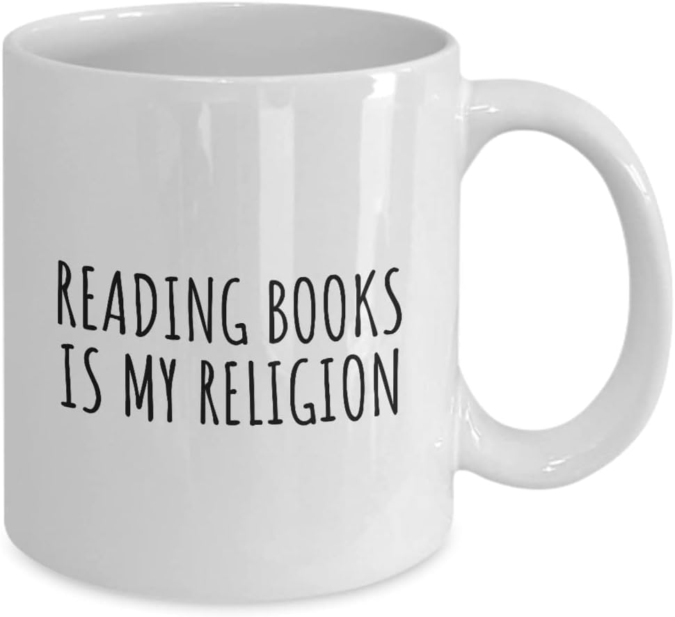 Reading Books Is My Religion Mug Funny Gift Idea For Hobby Lover Fanatic Quote Fan Present Gag Coffee Tea Cup 11 Oz