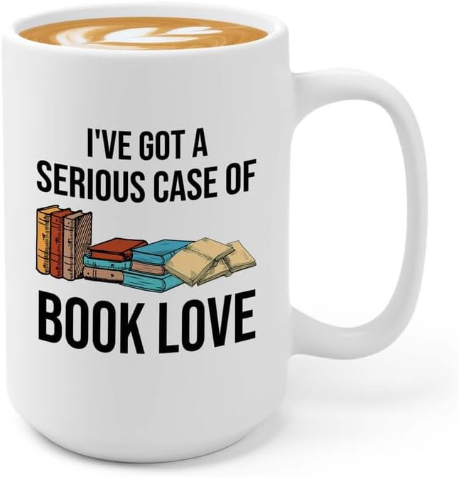 Reading Coffee Mug 15oz White - Case of Book Love - Reader Gift Book Addict Book Lover Bookish Appreciation For Friend Novelist Writer Librarian Bookworm