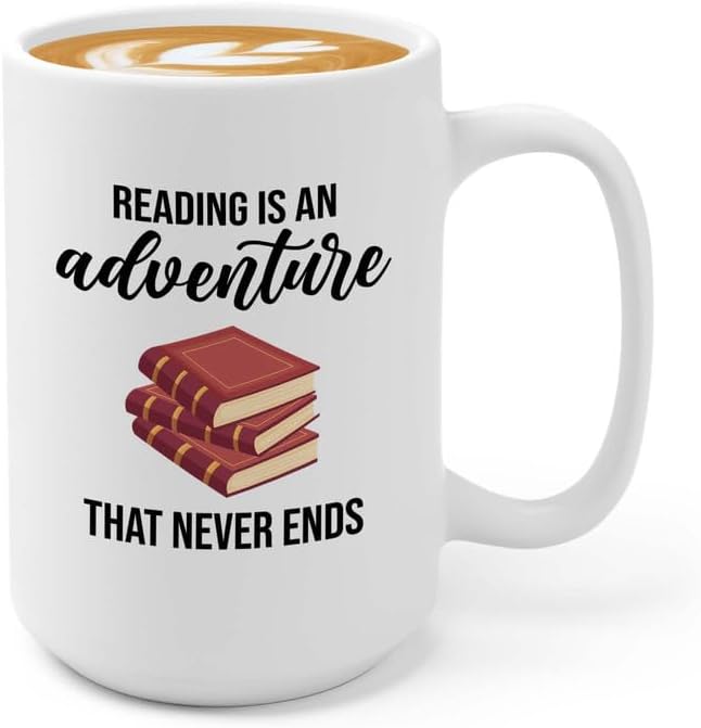 Bookish Coffee Mug 15oz White -Reading is an adventure - Novel enthusiast Book Club Librarian Book Lover Writer Reader Bibliophile