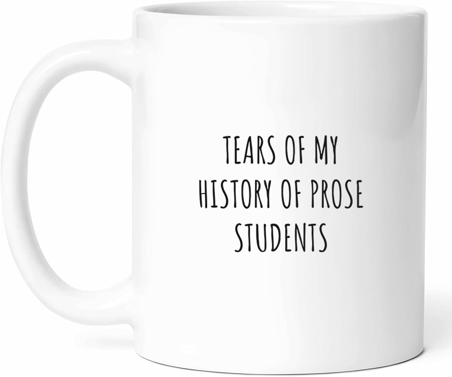 Funny History Of Prose Teacher Mug - Literary Guide Coffee Cup - Writing Funny Gift From Pupils - Fiction Instructor Tea Mugs - Storyteller Cups - 11 Oz Ceramic Gifts For Book Lovers, Birthday, Him