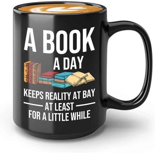 Reading Coffee Mug 15oz Black - A Book a Day D - Reader Gift Book Addict Book Lover Bookish Appreciation For Friend Novelist Writer Librarian Bookworm