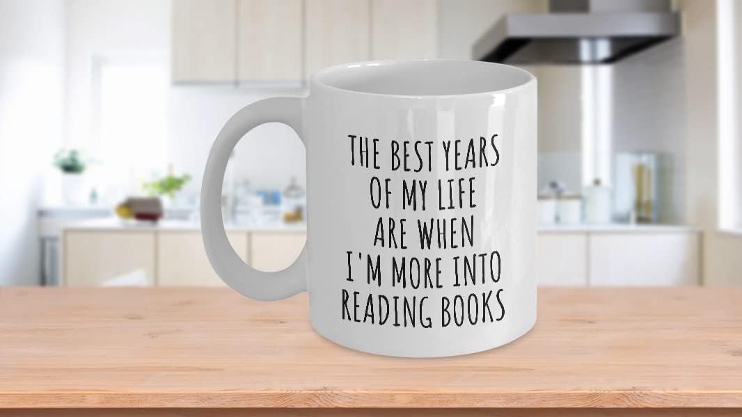 Funny Reading Books Mug The Best Years Of My Life Gift Idea For Hobby Lover Fan Quote Inspirational Gag Coffee Tea Cup 11 Oz