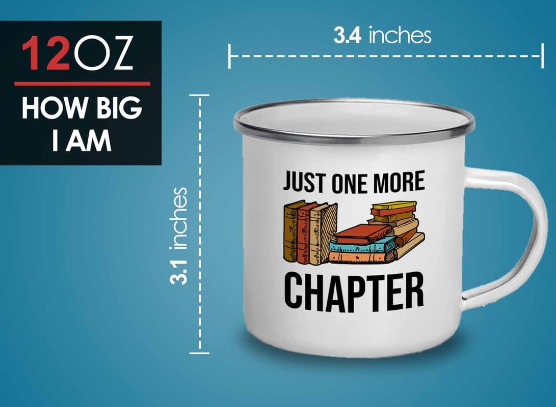 Reading Bookworm Camper Mug 12oz - Just One More Chapter - Reading Reader Book Worm I Know Things Book Addict Book Lover Bookish Novelist Librarian Writer