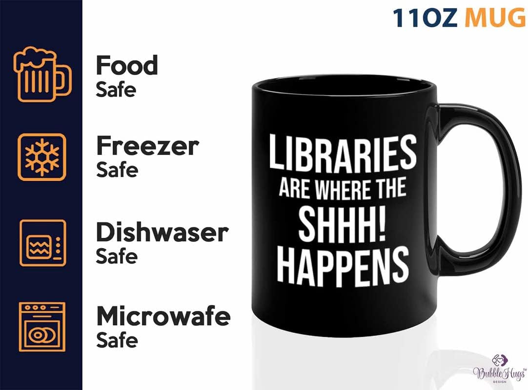 Book Lover Coffee Mug 11oz Black - shhhh! happens - Birthday Gifts for Readers Gifts for Book Lovers Girls Book Club