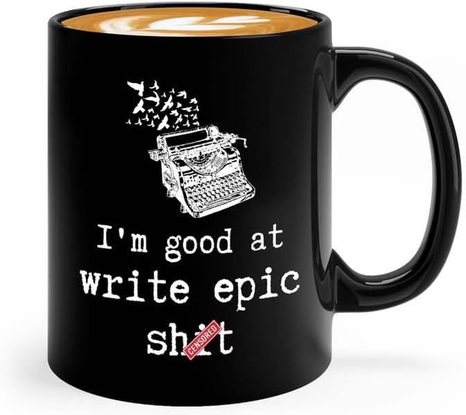 Writer Coffee Mug 11oz Black - at Write Epic sht - Funny Author Gift To Book Lover Bookish Bookworm Writing Sarcasm Poetry Novelist Journalist