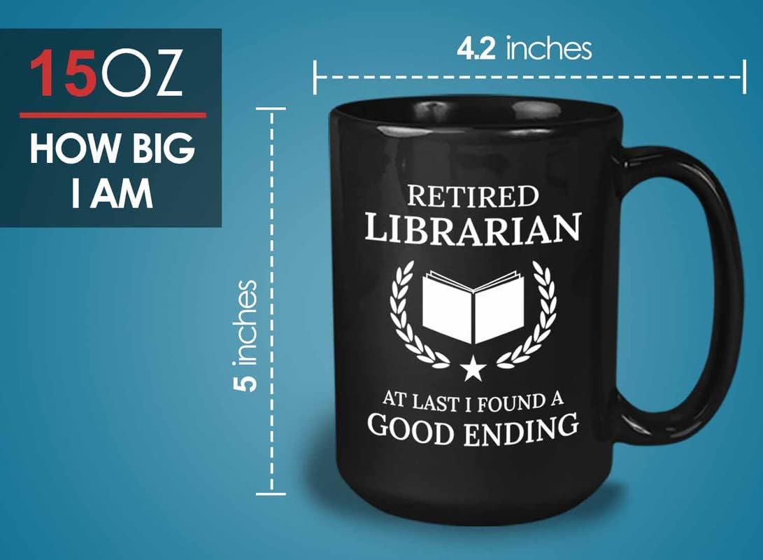 Retirement Coffee Mug 15oz Black - Retired Librarian Good Ending - Funny Retired Vintage Gift For Coworker Grandpa Dad Book Lover Librarian Bookworm Writer Reader