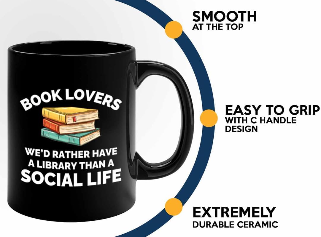 Book Lover Coffee Mug 11oz Black - Have a library - Gift For Poets Bookish People Bibliophile Librarian Book Club Reader