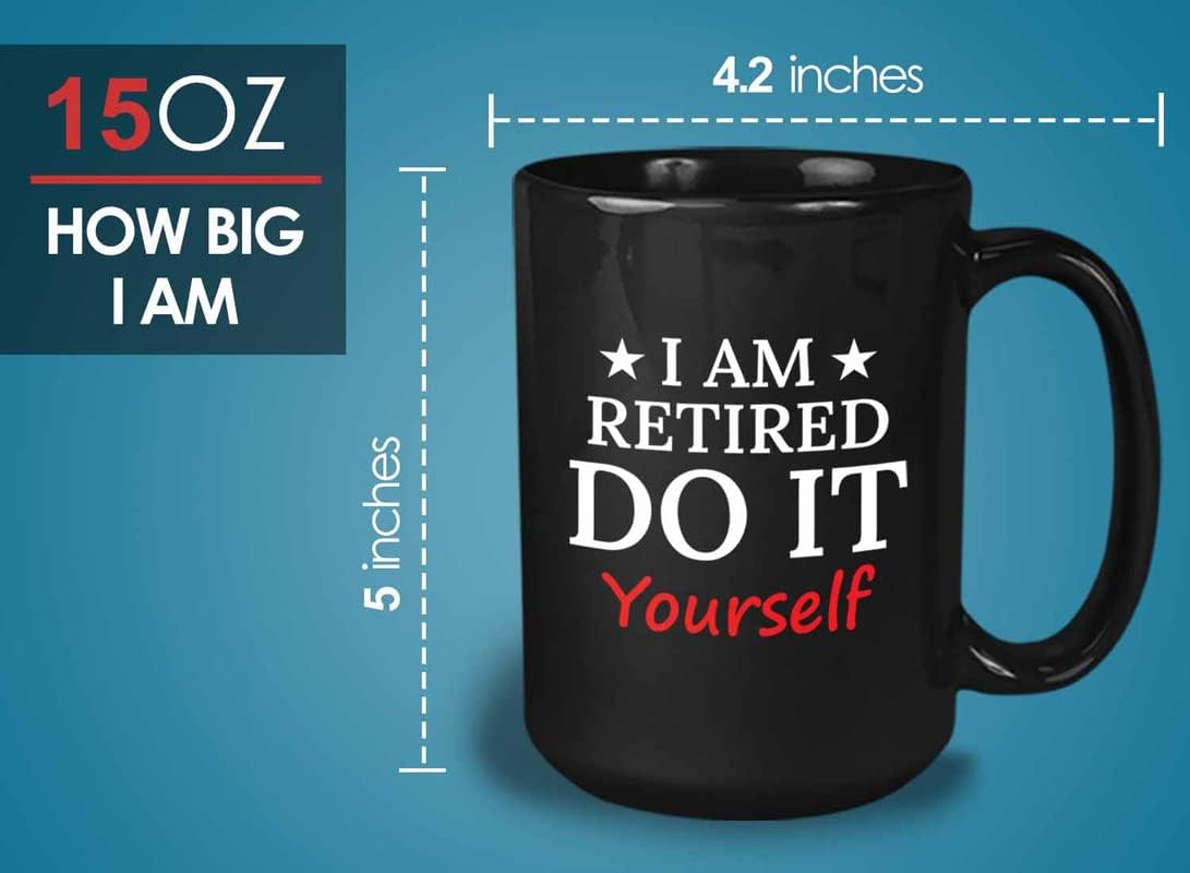 Retirement Coffee Mug 15oz Black - Retired Do It Yourself - Funny Retired Vintage Gift For Coworker Grandpa Dad Book Lover Librarian Bookworm Writer Reader
