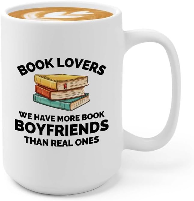 Book Lover Coffee Mug 15oz White - We have more - Gift For Poets Bookish People Bibliophile Librarian Book Club Reader