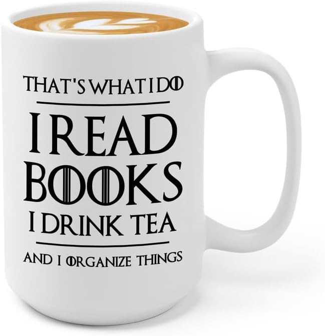Book Lover Coffee Mug 15oz White - Tea Organize Things - Book Lover Gifts For Women Book Club Book Lovers Gifts Bookworm Book Reader Gifts