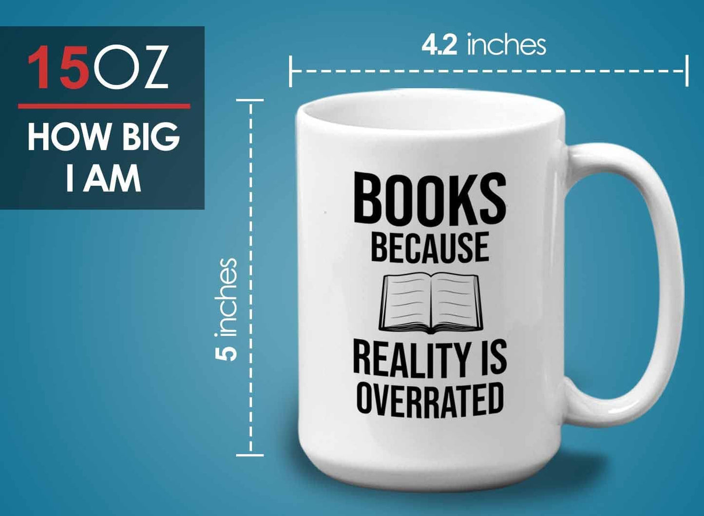 Bubble Hugs Writer Coffee Mug 15oz White - Books Because Reality is Overrated - Reading Book Lover for Bookworm Bibliophile Librarians Author Readers Bookish