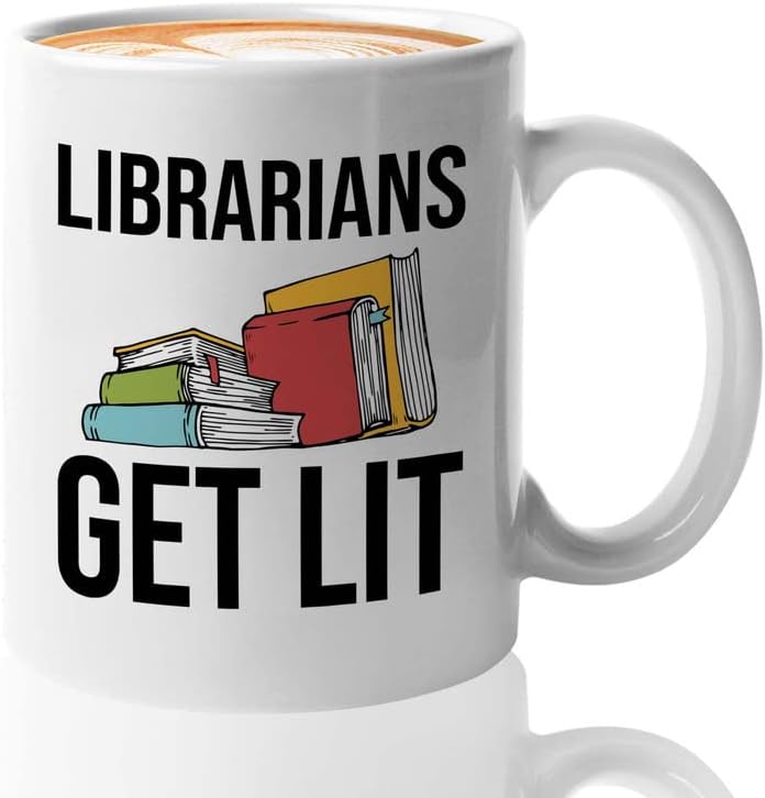 Book Lover Coffee Mug 11oz White - Librarians get lit - Gifts for Book Club Readers Book Nerd Librarians Book Worm Bookish